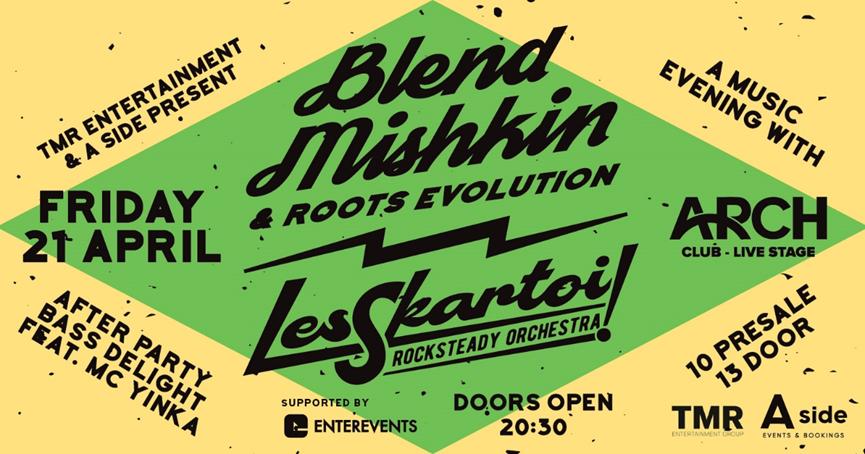 Blend Mishkin & Roots Evolution σε ένα μοναδικό live με τους Les Skartoi